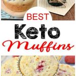 Keto Muffins - BEST Keto Muffin Recipes – Easy Low Carb Ketogenic Diet Ideas