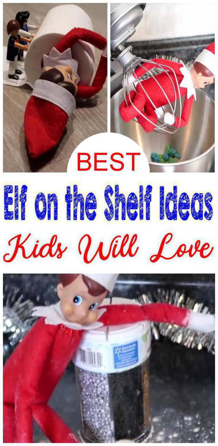 Best Elf On The Shelf Ideas Elf Ideas For Kids That Are Easy Funny Awesome Creative