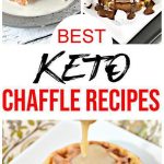 15 Keto Chaffle Recipes – BEST Low Carb Keto Chaffle Ideas – Easy Ketogenic Diet Snacks – Breakfast - Desserts – Lunch - Dinner - Snacks
