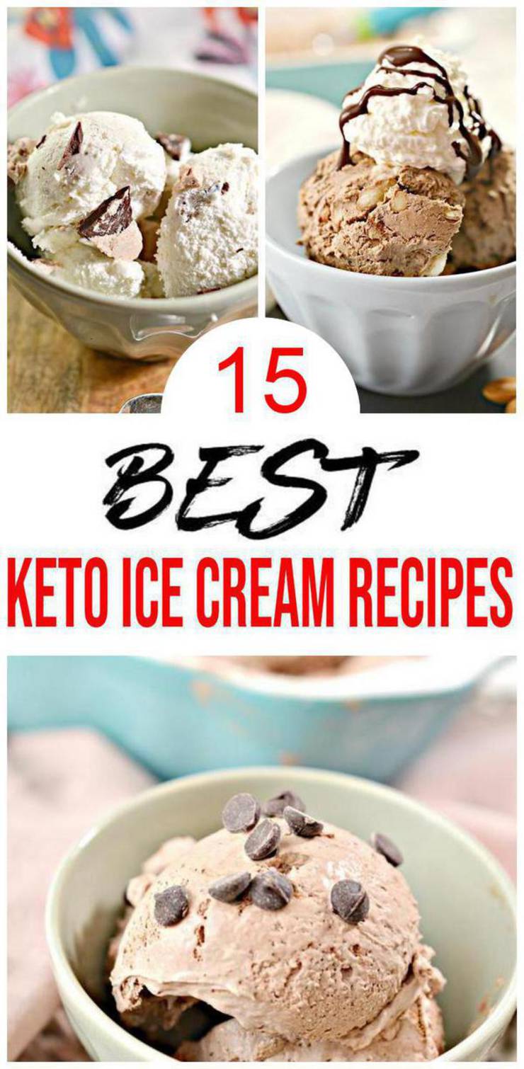 15 Keto Ice Cream Recipes – BEST Low Carb Keto Ice Cream Ideas – Easy Ketogenic Diet Snacks – Desserts - Treats