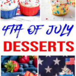 25 BEST 4Th Of July Desserts - Easy Patriotic Dessert Ideas