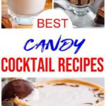 7 Insanely Delicious Candy Cocktails You Need To Try